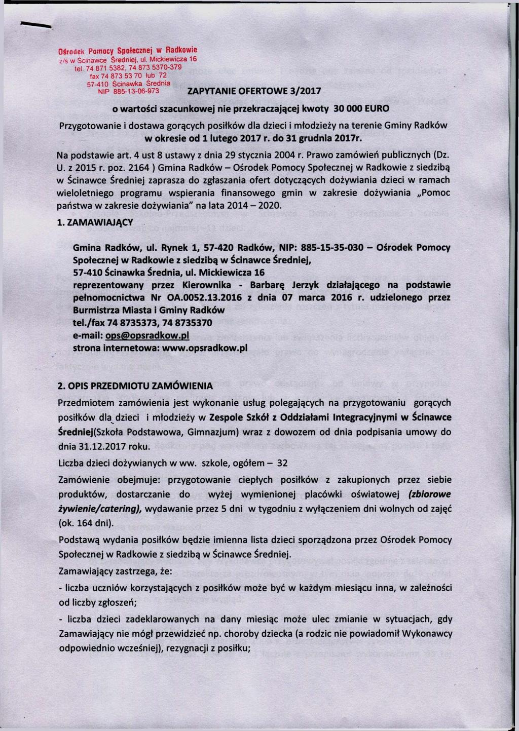 Ośrodek Pomocy Społecznej w Radkowie z/s w Ścinawce Średniej, ul. Mickiewicza 16 tel.