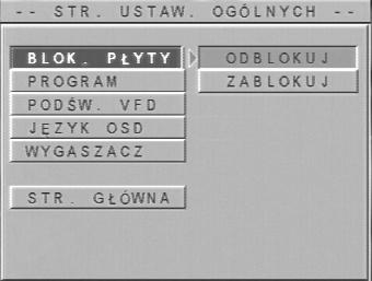 Ustawienia ogólne Niektórych ustawień należy dokonać na początku użytkowania odtwarzacza.