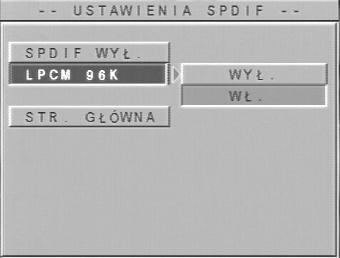 Rodzaj TV (TV Display) Służy do wyboru Proporcje ekranu obsługiwanego przez podłączony odbiornik TV. 16:9 Opcję tę należy wybrać w przypadku podłączenia szerokoekranowego odbiornika TV.