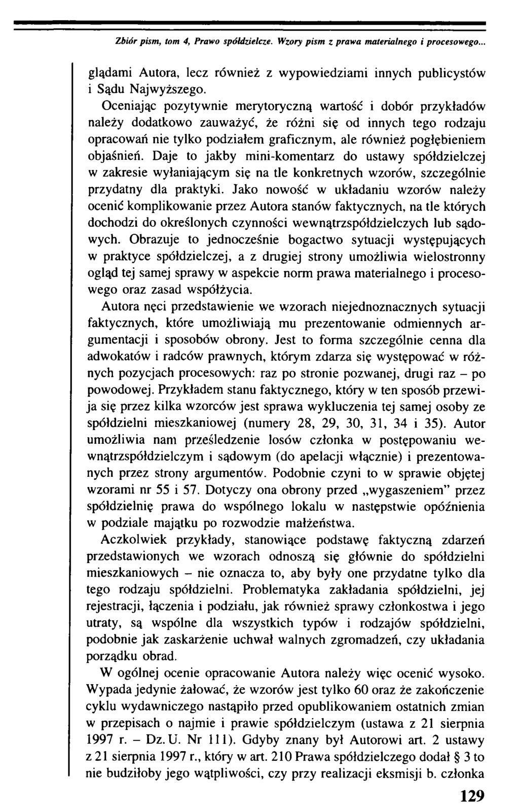Zbiór pism, tom 4, Prawo spółdzielcze. Wzory pism z prawa materialnego i procesowego... glądami Autora, lecz również z wypowiedziami innych publicystów i Sądu Najwyższego.