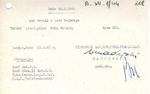 Dnia 20.2.1942 Institute and Sikorsk nie wróci/ z lotu bojowego 780468 sier.pilot KOPA Walenty dyon. 316. Londyn,dnia 23.2.41 r.