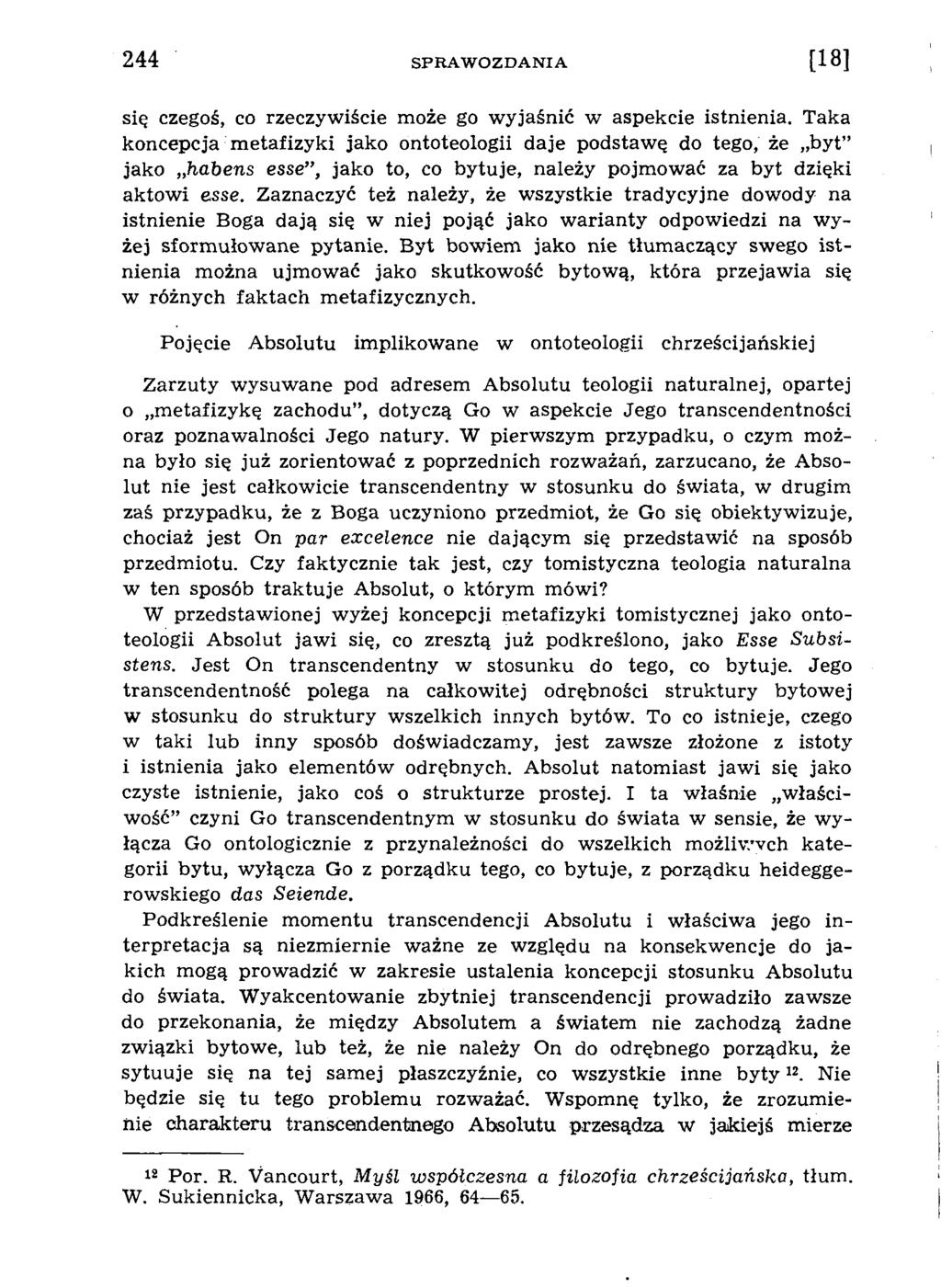 się czegoś, co rzeczywiście może go w yjaśnić w aspekcie istnienia.