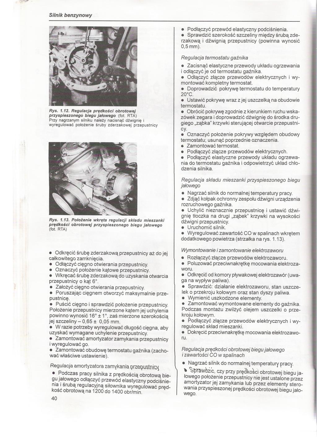 !:."--7 Silnik benzynowy :: Rys. 1.12. Regulacja predkosci obrotowej przyspieszonego biegu jalowego (fot.