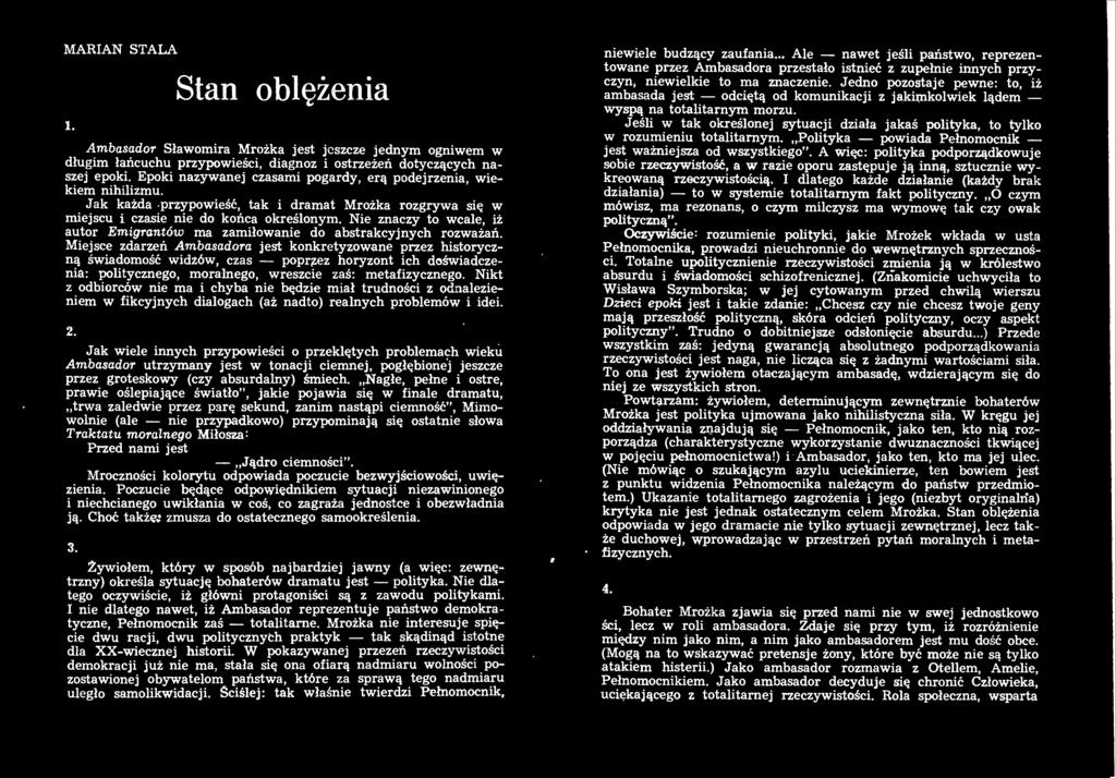 Nikt z odbiorców nie ma i chyba nie będzie miał trudności z odnalezieniem w fikcyjnych dialogach (aż nadto) realnych problemów i idei. 2.