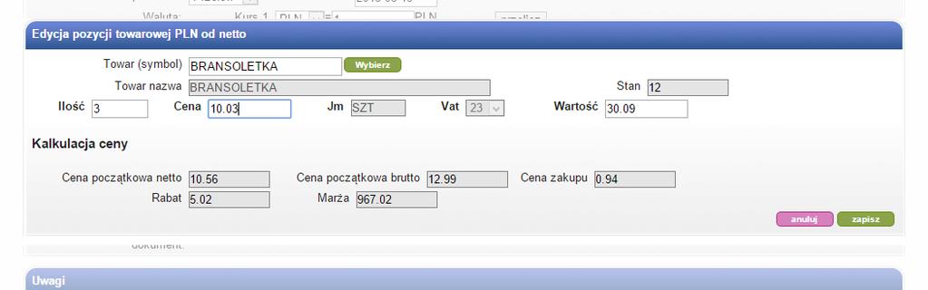 Cena zostanie automatycznie zaczytana, jeśli została określona w karcie danego towaru. Następnie klikamy Zapisz.