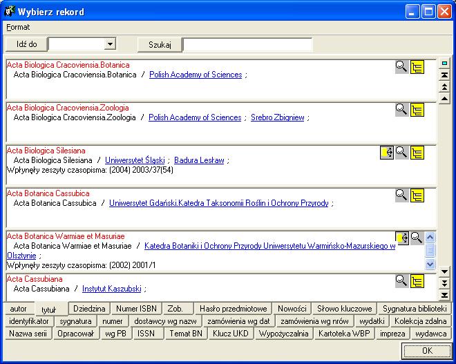 10 Rys 5.4. Wybieranie czasopisma z katalogu W celu wskazania rekordu czasopisma należy zaznaczyć (kliknięcie) odpowiednią klatkę oraz nacisnąć przycisk OK.