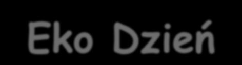 Eko Dzień