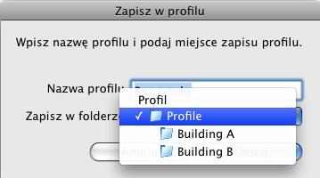 Po wprowdzeniu Nzwy profilu i wybrniu loklizcji dl opcji Zpisz w folderze, kliknij przycisk Dodj.