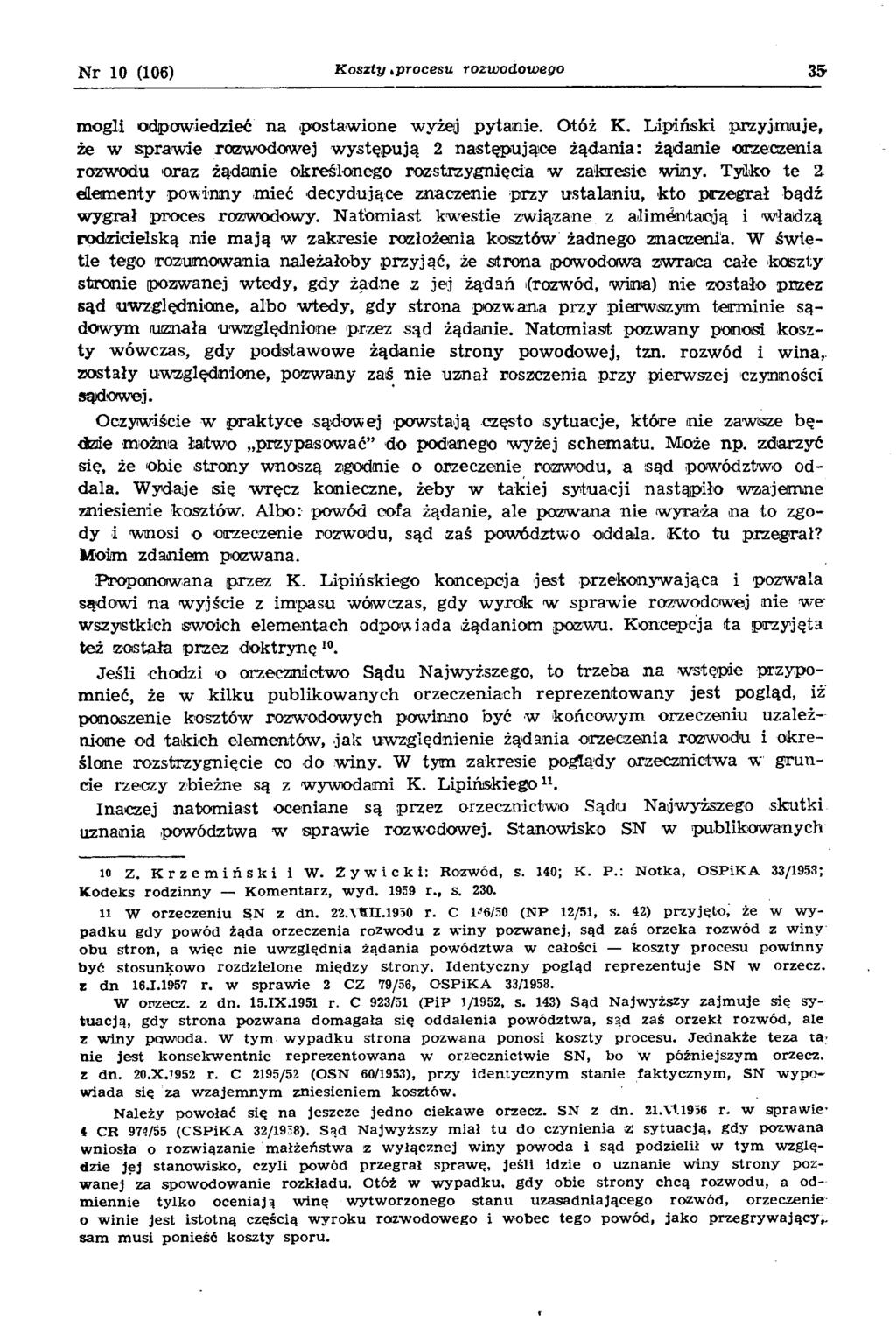 N r 10 (106) K o s z t y.p r o c e s u r o z w o d o w e g o 35 mogli odpowiedzieć n a postaw ione wyżej pytanie. Otóż K.