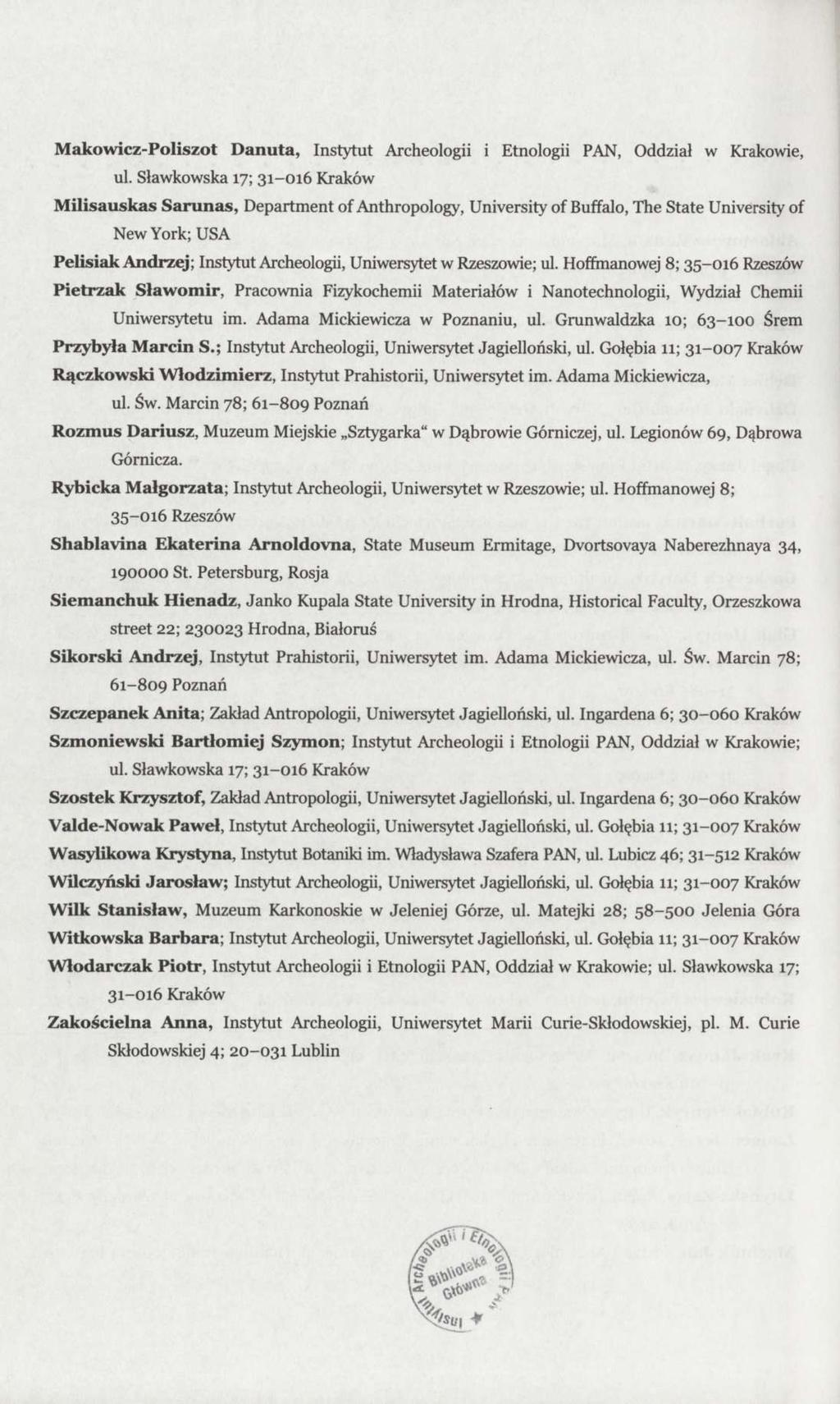 Makowicz-Poliszot Danuta, Instytut Archeologii i Etnologii PAN, Oddział w Krakowie, ul.