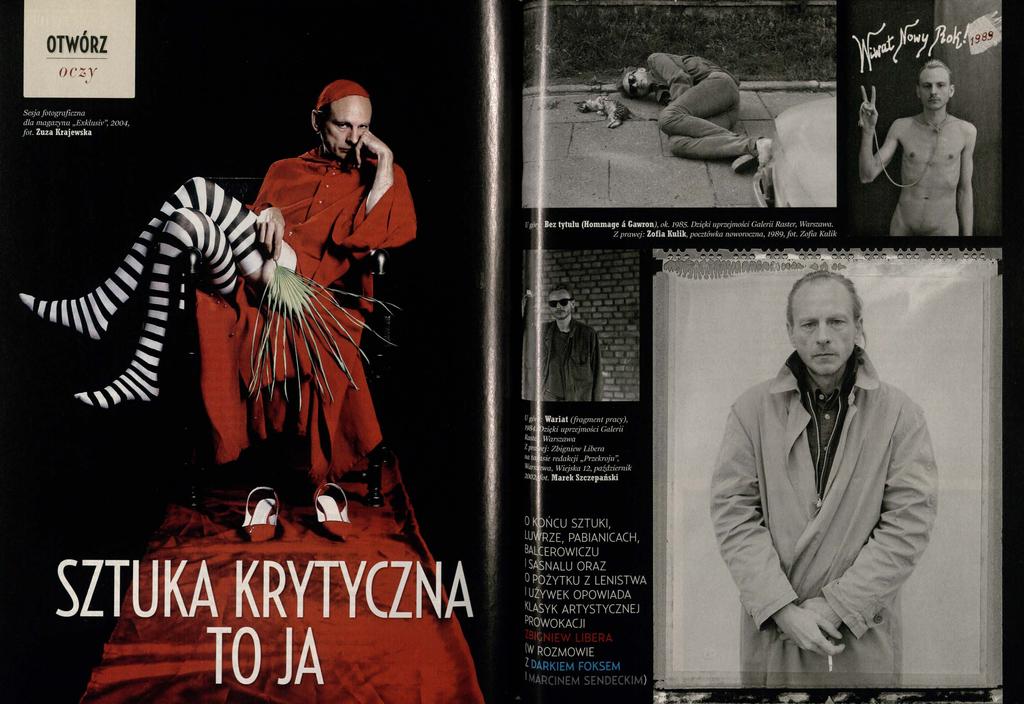 Sesja fotograficzna dla magazynu Exklusiv, 2004, fot. Zuza K rajew ska W A * f ^ m i Ugpiw Bez tytułu (Hom m age a Gawron), ok. 1985. Dzięki uprzejmości Galerii Raster, Warszawa.