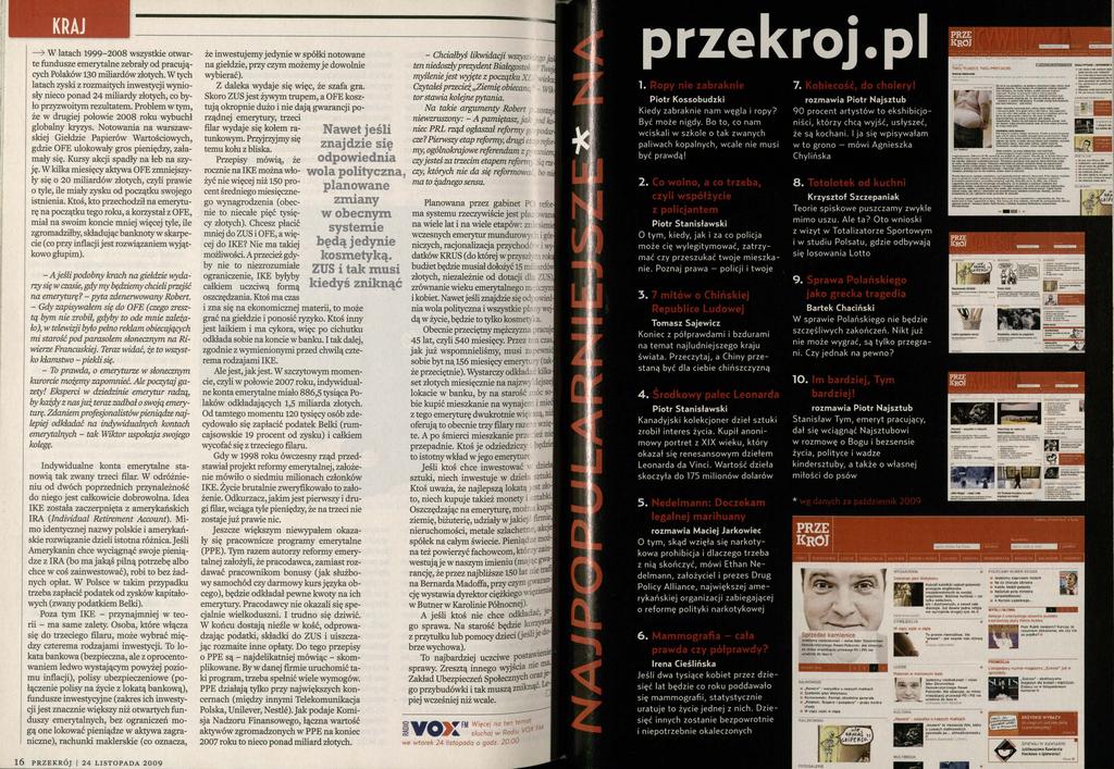 KRAJ > W latach 1999-2008 wszystkie otwarte fundusze emerytalne zebrały od pracujących Polaków 130 miliardów złotych.