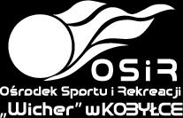 OŚRODEK SPORTU I REKREACJI WICHER W KOBYŁCE