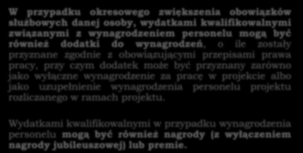 dodatek może być przyznany zarówno jako wyłączne wynagrodzenie za pracę w projekcie albo jako uzupełnienie wynagrodzenia personelu projektu rozliczanego