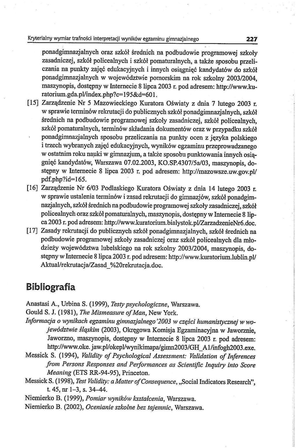 Kryterialny wymiar trafności interpretacji wyników egzaminu gimnazjalnego 227 ponadgimnazjalnych oraz szkół średnich na podbudowie programowej szkoły zasadniczej, szkół policealnych i szkół