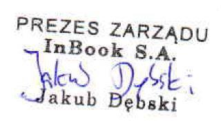 Oświadczenie Emitenta Firma Spółki: InBook Spółka Akcyjna Adres siedziby: ul.