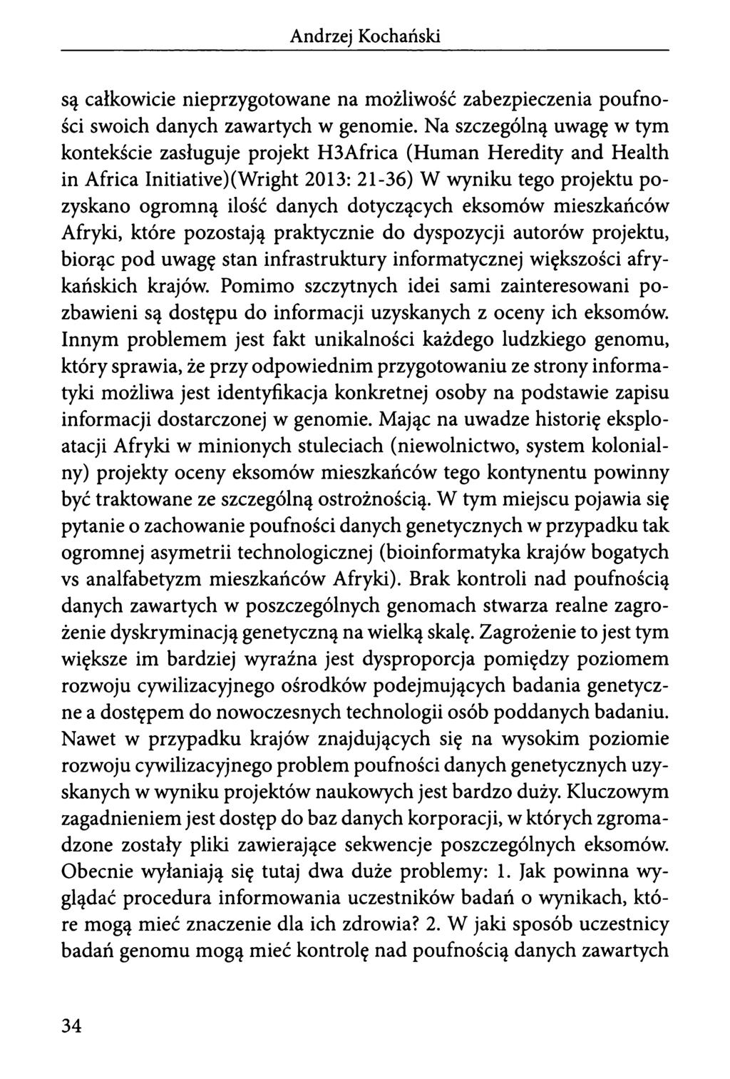 są całkowicie nieprzygotowane na możliwość zabezpieczenia poufności swoich danych zawartych w genomie.