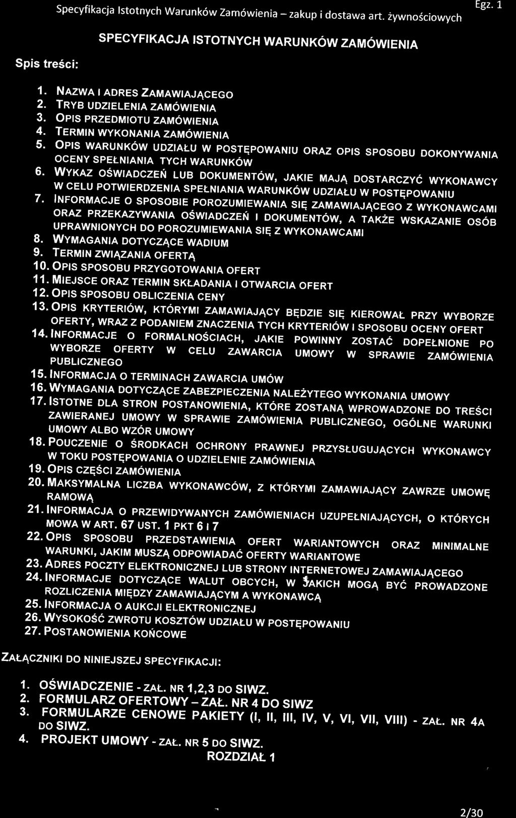 specyfikacja lstotnych warunk6w Zam6wienia - zakup i dostawa art. 2ywnosciowych Egz.1. SPECYFIKACJA ISTOTNYCH WARUNKOW ZAMOWIENIA Spis tre5ci: 1. Nazwe tadres ZeuawralAcEco 2.