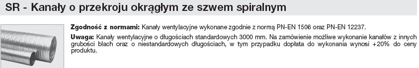 handlowych = 3 mb kanały wentylacyjne o przekroju okrągłym /rury typu"spiro"/ grubość blachy 0,5 mm d