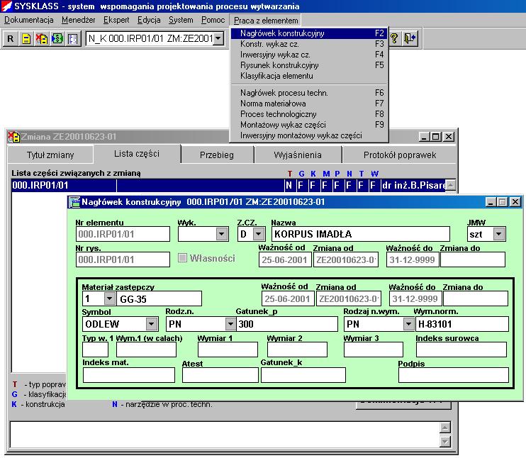 ARCHIWUM ODLEWNICTWA Rys. 8. Ekran modułu Praca z elementem Fig. 8. Screen of unit Work with Element - Poczta - przesyłanie informacji użytkownikom systemu nawet wtedy, gdy aktualnie nie pracują w sieci.