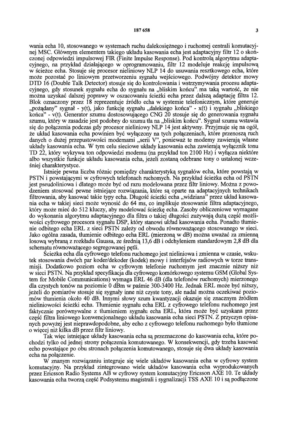 187 658 3 wania echa 10, stosowanego w systemach ruchu dalekosiężnego i ruchomej centrali komutacyjnej MSC.