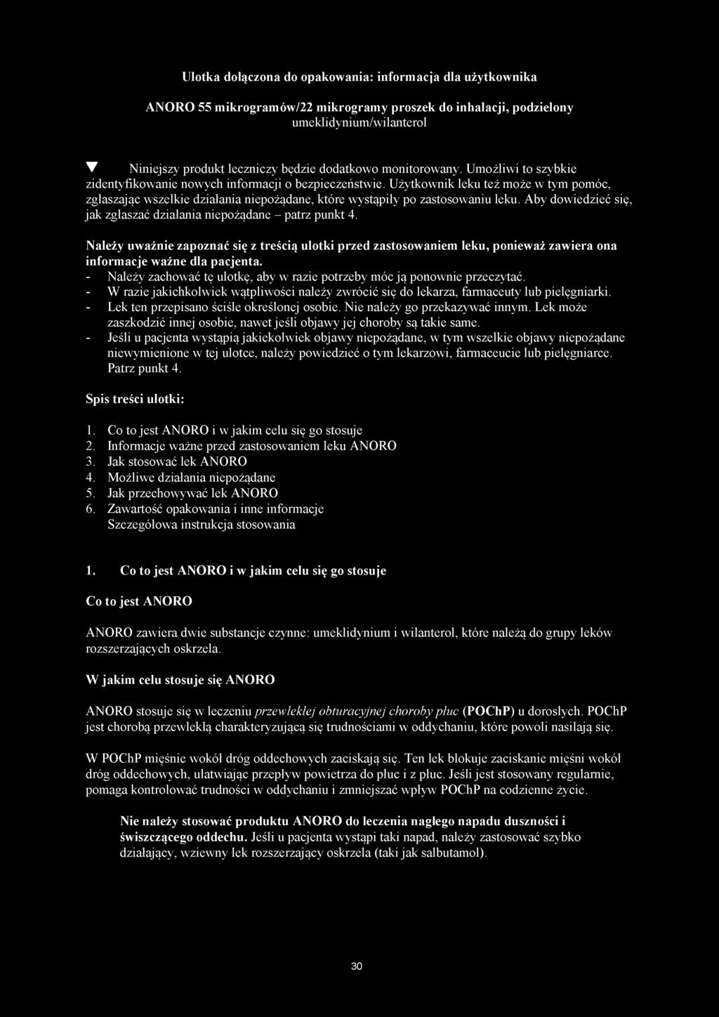 Ulotka dołączona do opakowania: informacja dla użytkownika ANORO 55 mikrogramów/22 mikrogramy proszek do inhalacji, podzielony umeklidynium/wilanterol Niniejszy produkt leczniczy będzie dodatkowo