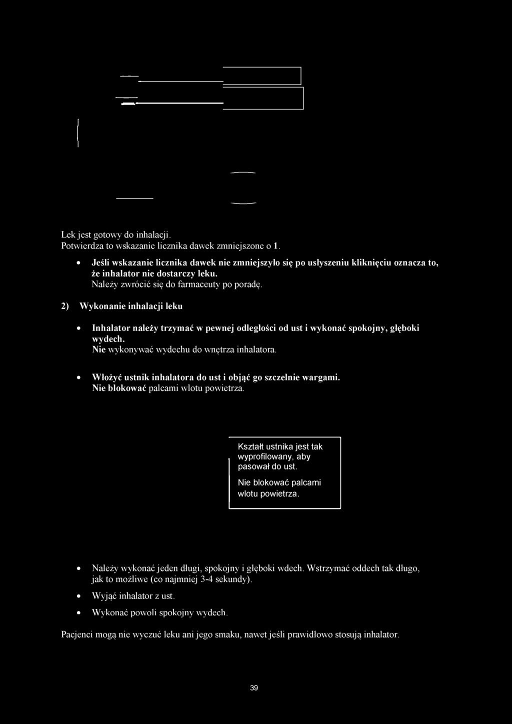 dostarczy leku. Należy zwrócić się do farmaceuty po poradę.