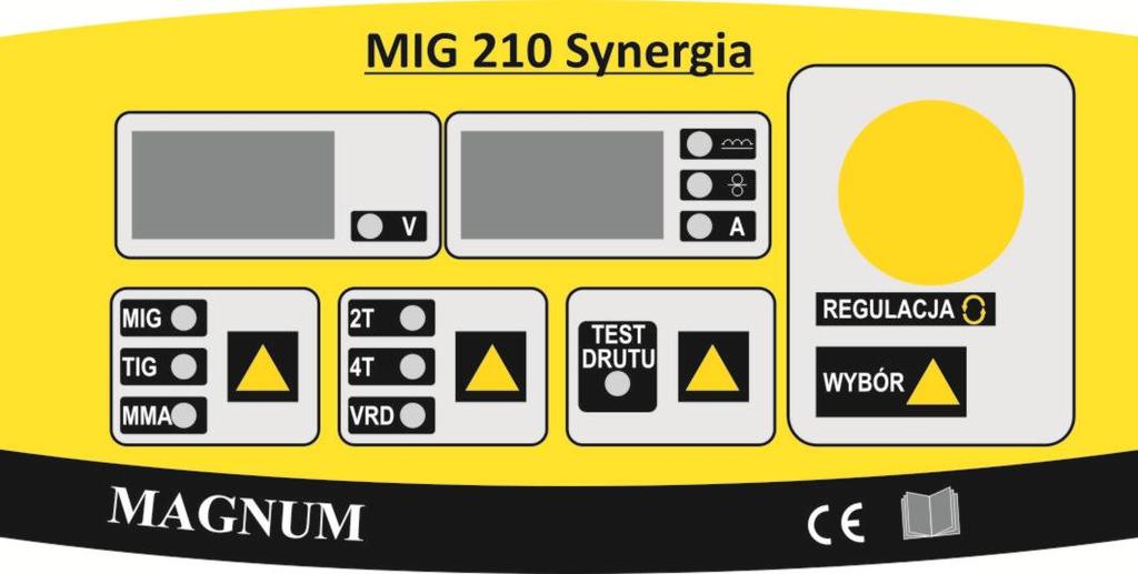 1. Panel sterowania. 2. Gniazdo prądowe, wyjściowe -. MIG 200 Eco + 3. Gniazdo prądowe, wyjściowe +. MIG 200 Eco - 4.