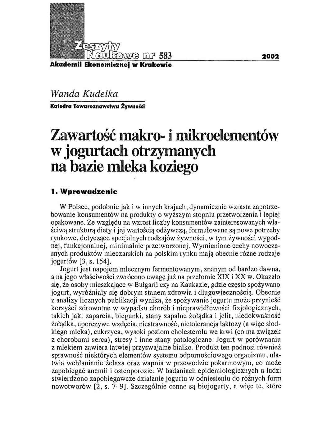 Wanda Kudelka Katedra Towaroonawstwa :i:ywnojcl Zawartość makro- i mikroelementów w jogurtach otrzymanych na bazie mleka koziego l.
