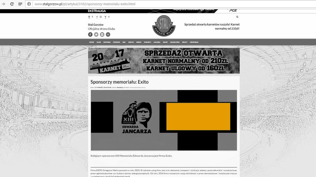 oficjalnej stronie Stali Gorzów, DODATKOWE ŚWIADCZENIA Sponsor ma prawo do zdjęcia pamiątkowego z zawodnikiem, Sponsorowi zawodnika przysługują cztery