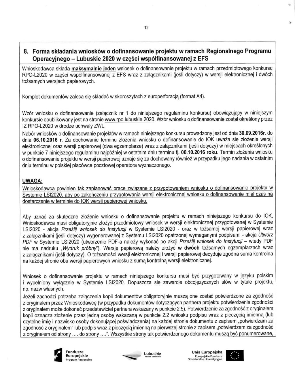 12 8. Forma sktadania wnioskow o dofinansowanie projektu w ramach Regionalnego Programu Operacyjnego - Lubuskie 2020 w cz?