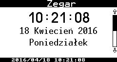 Menu Zegar Menu Zegar zawiera dwa ekrany, wyświetlające aktualną godzinę, datę z dniem