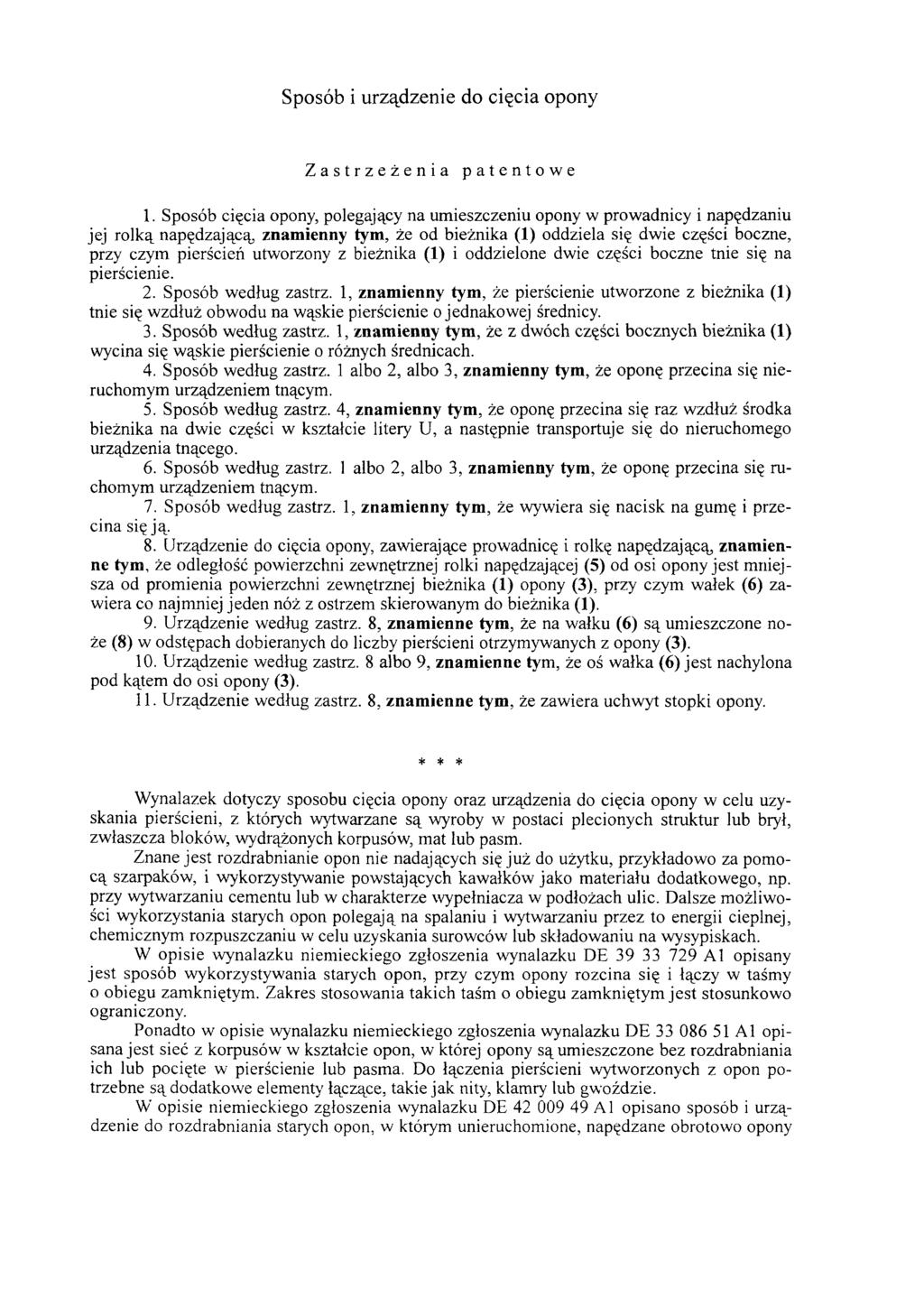 Sposób i urządzenie do cięcia opony Zastrzeżenia patentowe 1.