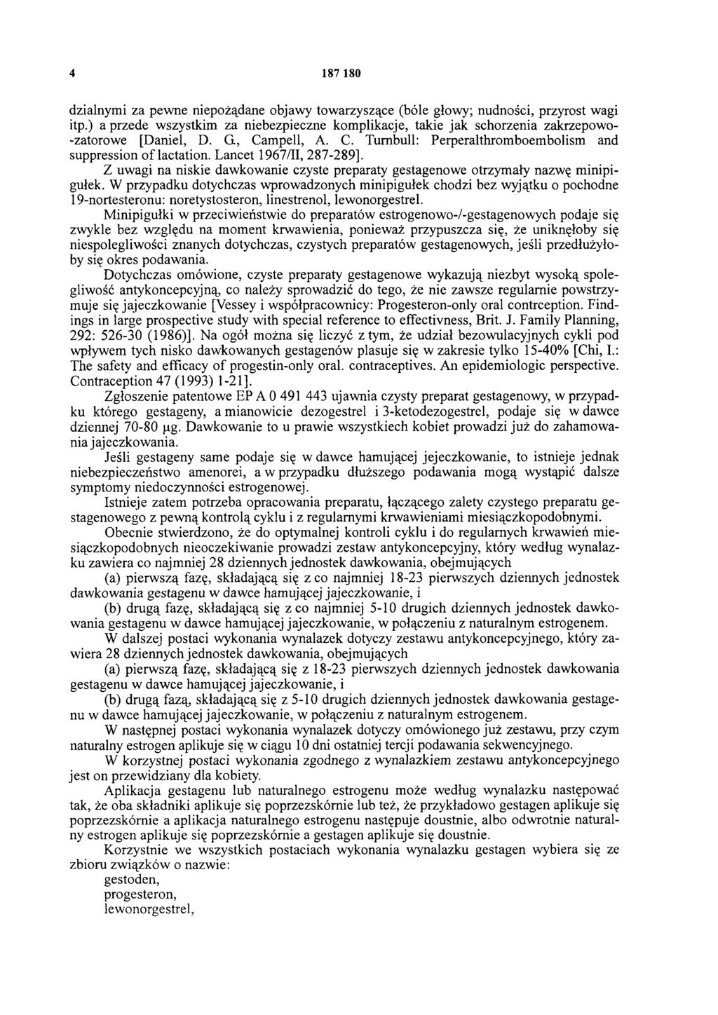 4 187 180 dzialnymi za pewne niepożądane objawy towarzyszące (bóle głowy; nudności, przyrost wagi itp.