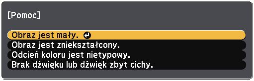 Korzystnie z ekrnów pomocy projektor 229 Użytkownik może wyświetlić informcje w celu pomocy w rozwiązniu populrnych problemów z wykorzystniem systemu pomocy projektor. b Włącz projektor.