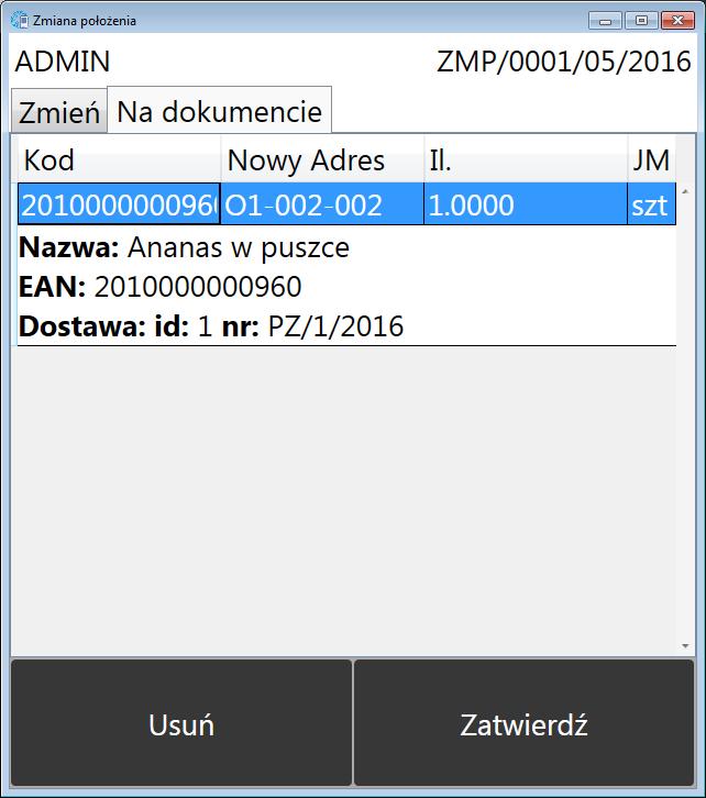 W celu zatwierdzenia zmiany położenia towarów należy kliknąć Zatwierdź, co poskutkuje wyciągnięciem dokumentu z bufora i potwierdzeniem zmiany adresu.