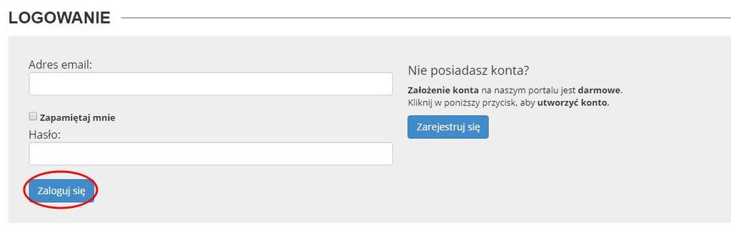 2.Logowanie Aby zalogować się na swoje konto użytkownika, należy kliknąć przycisk Logowanie : Należy podać zarejestrowany adres e-mail i