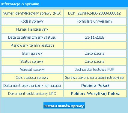 Widok ten zapewnia możliwość sprawdzenia historii stanów sprawy, wysłania ponownego zgłoszenia wniosku, pobrania plików jak i weryfikacji pliku podpisu pod UPO bądź elektronicznym dokumencie