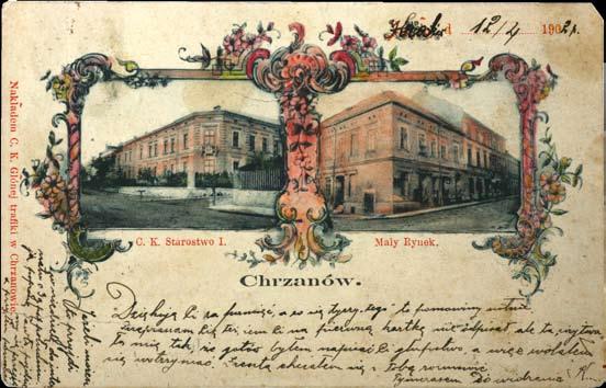Ryc.170 Karta korespondencyjna. Starostwo, Mały Rynek. Nakł. C.K. głównej trafiki w Chrzanowie, 1901 r.
