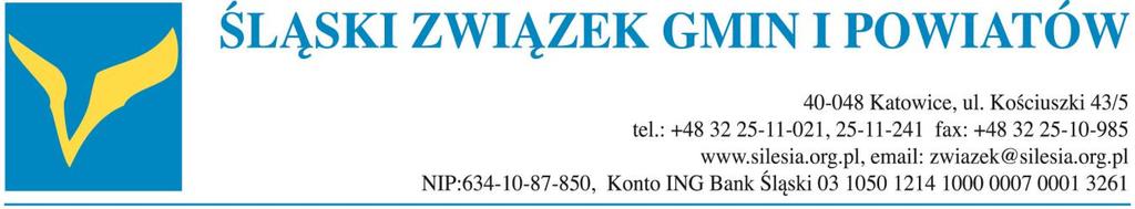 w.1.2 Katowice, dn. 18 marca 2016 r. SPRAWOZDANIE Z DZIAŁALNOŚCI ŚLĄSKIEGO ZWIĄZKU GMIN I POWIATÓW w 2015 r.