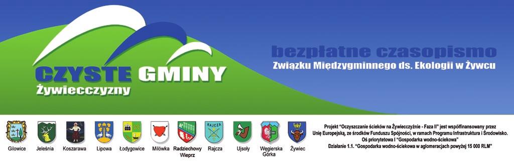 nr 6 (9), grudzień 2011/styczeń 2012 Niech Święta Bożego Narodzenia będą dla Państwa czasem pełnym spokoju, rodzinnych spotkań oraz odpoczynku od codziennych obowiązków.