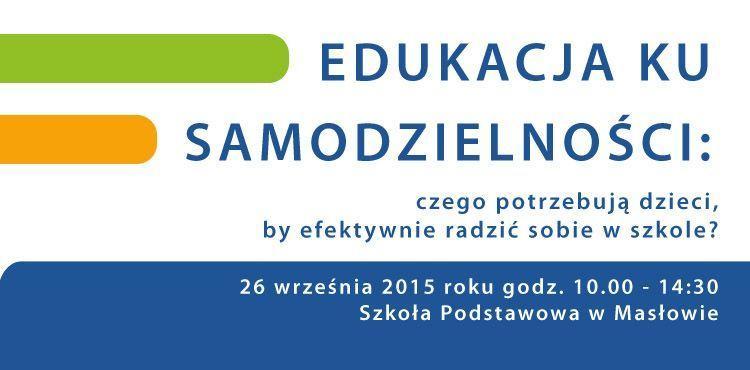 KONFERENCJA NAUCZYCIELI PRZEDSZKOLI I KLAS I-III 26 września 2015 r.