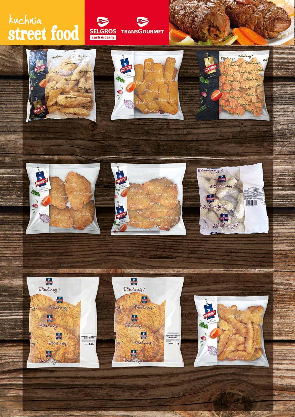 POLĘDWICZKI PANIEROWANE 1 KG 35313022 PALUSZKI Z PIERSI KURCZAKA 1 KG 32426082 KOTLECIKI NUGGETS Z KURCZAKA 1 KG 55901938 KOTLET CORDON BLEU 1 KG 54372206 PIERŚ PANIEROWANA 1 KG 54514682
