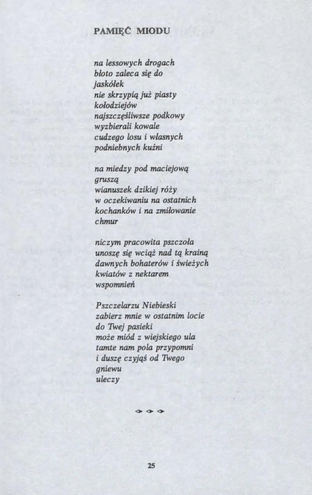PAMI?? MIODU na lessoych drogach b?oto aleca si? do jaskó?ek nie skrypi? ju? piasty ko?odiejó najsc??lise podkoy ybierali koale cudego losu i?asnych podniebnych ku?ni na miedy pod maciejo? grus?