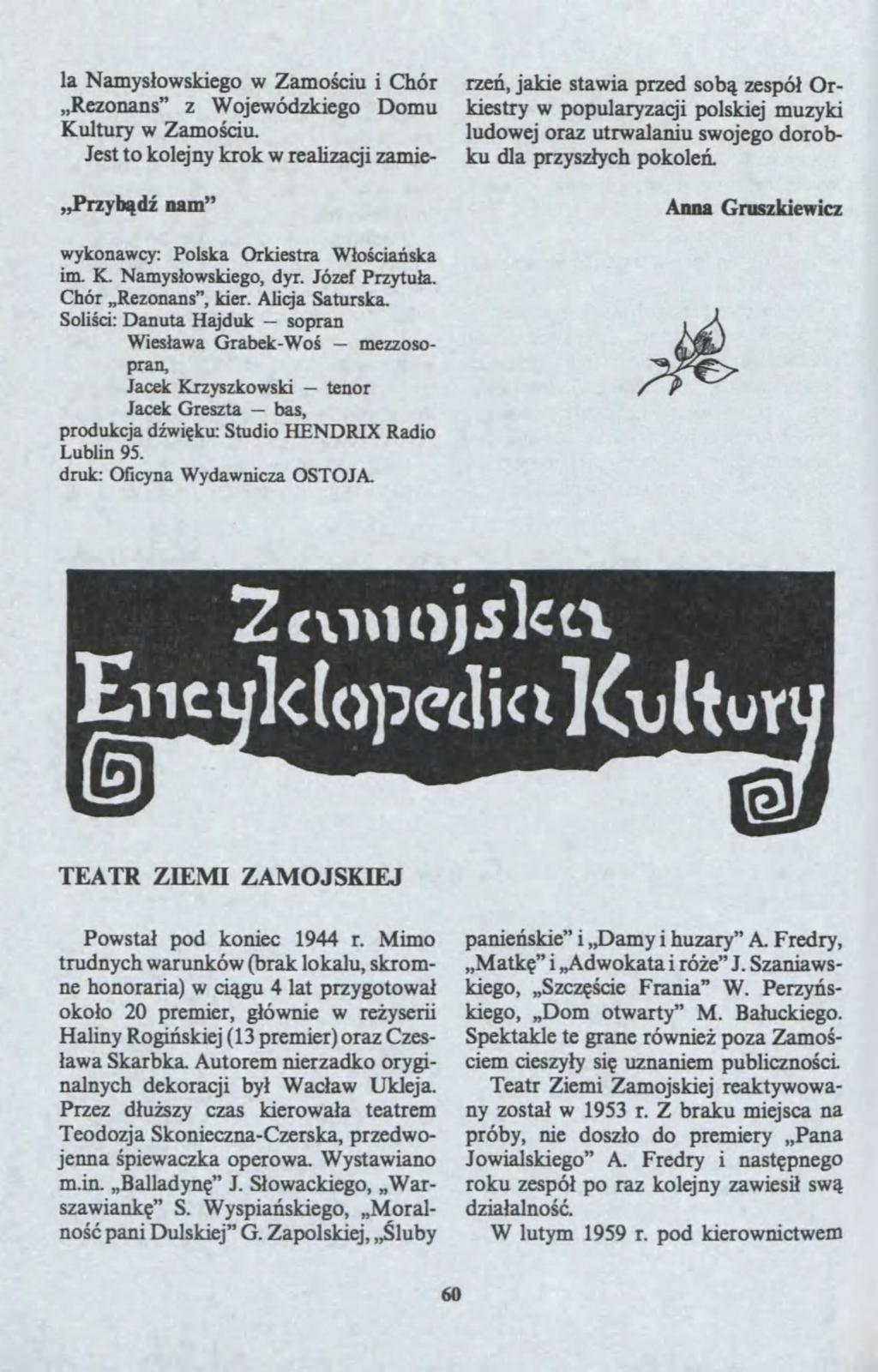 re?, jakie staia pred sob? espó? Orkiestry popularyacji polskiej muyki ludoej ora utralaniu sojego dorobku dla prys?ych pokole?.,,pryb?d? nam" Anna Gruskieic ykonacy: Polska Orkiestra W?o?cia?ska im.