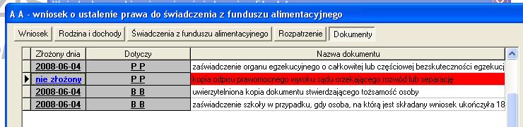 W momencie nie złożenia wymaganego dokumentu program na zakładce dokumenty w kolumnie złożony dnia umieszcza opis nie złożony, jednocześnie wiersz z danym dokumentem zostaje podświetlony na kolor