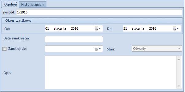 Rys. 7 Formularz cząstkowego okresu obrachunkowego Pole obligatoryjne: Symbol pole pozwalające na wprowadzenie do pięćdziesięciu znaków (liter lub cyfr) służących do łatwej i szybkiej identyfikacji