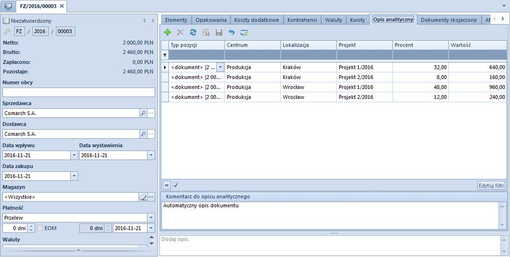 Rys. 222 Opis analityczny na dokumencie handlowym System umożliwia również wykorzystanie procesu BPM Automatyczne wypełnianie opisu analitycznego na dokumentach, pozwalającego na automatyczne