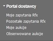 I tak na przykład, klikając na Portal dostawcy uzyskuje widok poszczególnych odnośników: Moje zapytania Rfx, Pozostałe zapytania Rfx, Moje aukcje.