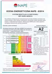 9/2014. Pierwszym elementem oceny jest potwierdzenie czy oceniany system spełnia wymagania techniczno budowlane, szczególnie w zakresie strumieni powietrza wentylacyjnego, usuwanych z pomieszczeń.